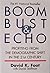 Boom Bust & Echo: Profiting from the Demographic Shift in the 21st Century