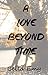 A Love Beyond Time by Bella Emy