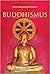 Buddhismus. Stifter, Schulen und Systeme