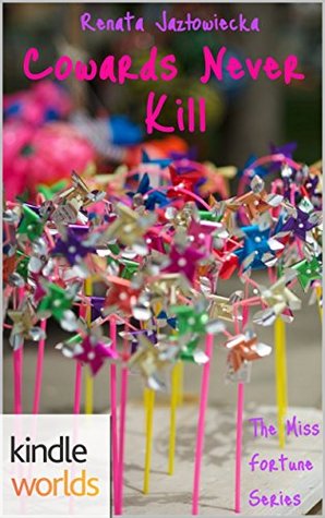 Cowards Never Kill (Miss Fortune)