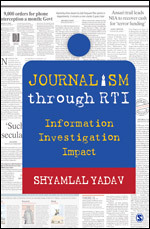 Journalism Through Rti: Information Investigation Impact (Hardcover)