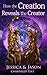 How The Creation Reveals The Creator
