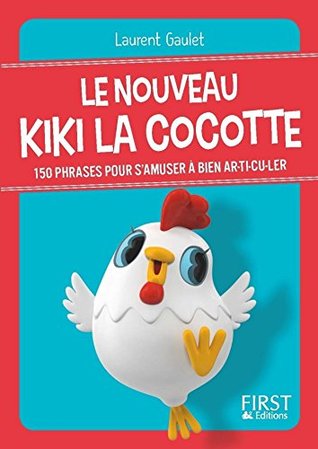 Petit livre de - Le nouveau Kiki la cocotte (LE PETIT LIVRE) (French Edition)