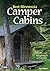 Best Minnesota Camper Cabins by Tom Watson