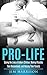 Pro-Life: Saving the Lives ...