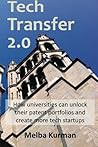 Tech Transfer 2.0: how universities can unlock their patent portfolios and create more startups