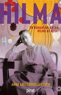Hilma: En roman om gåtan Hilma af Klint