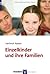 Einzelkinder und ihre Familien