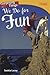 Surprising Things We Do For Fun (Turtleback School & Library Binding Edition)
