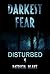 Darkest fear - Disturbed Mind