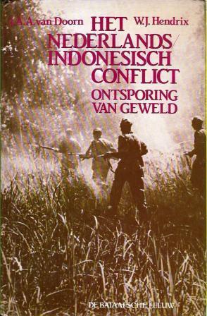 Het Nederlands-Indonesisch conflict: ontsporing van geweld