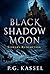 Black Shadow Moon: Stoker’s Redemption