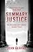 Summary Justice (Benson and De Vere)