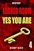 Locked Room - Yes You Are