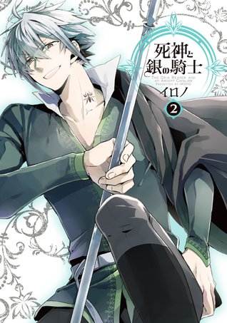 死神と銀の騎士 2 [Shinigami to Gin no Kishi 2] (Paperback)