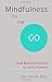 Mindfulness on the Go: Simple Meditation Practices You Can Do Anywhere (Shambhala Pocket Library Book 9)