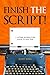 Finish The Script! A Colleg...