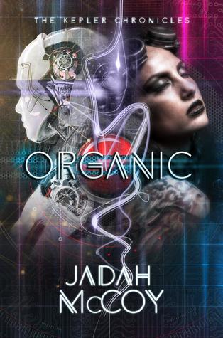 Organic (The Kepler Chronicles #2)