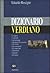 Dizionario Verdiano: Le Opere, I Cantanti, I Personaggi, I Direttori D'Orchestra E Di Scena, Gli Scenografi, Gli Impresari, I Librettisti,