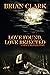 Love Rejected: Love Found: ...