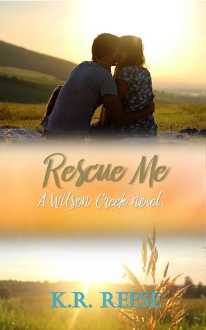 Rescue Me (Wilson Creek, #4)