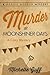 Murder at Moonshiner Days
