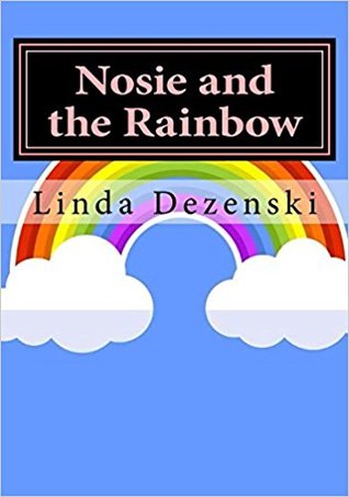 Nosie and the Rainbow