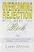 Overcoming Rejection Will M...
