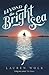 Beyond the Bright Sea