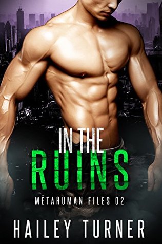 In the Ruins (Metahuman Files #2)