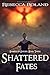 Shattered Fates (Shards of History Book 3)