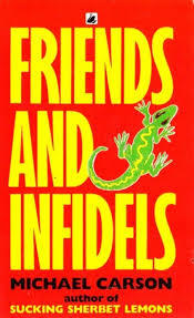 Friends and infidels (Paperback)