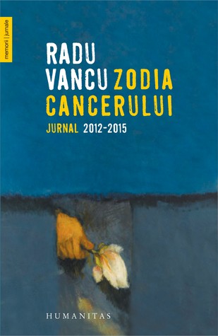 Zodia Cancerului: jurnal 2012–2015