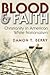 Blood and Faith by Damon T. Berry Blood and Faith by Damon T. Berry