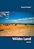 Wildes Land: Roman