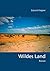 Wildes Land by Eduard Wagner