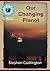 Our Changing Planet by Stephen Codrington
