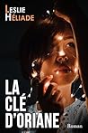La Clé d'Oriane by Leslie Héliade