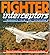 Fighter Interceptors: Ameri...