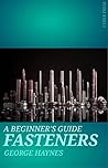 Fasteners: Second Edition-2019 Fasteners: Second Edition-2019
