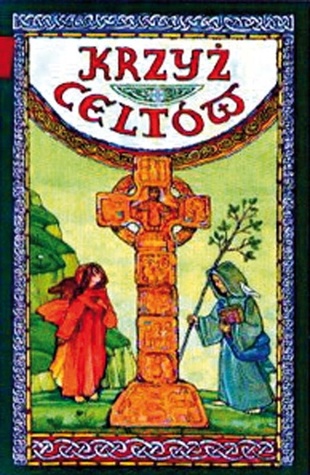 Krzyż Celtów. Misterium i poezja (Hardcover)