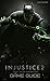 Injustice 2 Game Guide: Tip...