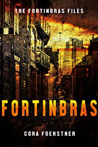 Fortinbras  (The Fortinbras Files #1)