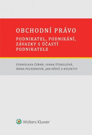 Obchodní právo - podnikatel, podnikání, závazky s účastí podnikatele (Hardcover)