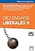 Diez Ensayos Liberales II
