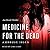 Medicine For The Dead (The Ulrich Files #2)