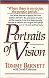 Portraits of Vision by Tommy Barnett