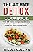 Detox Cookbook by Nicole Collins