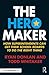 The Hero Maker by Ryan Donlan