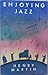 Enjoying Jazz (Schirmer Books)